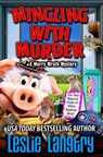 Mingling With Murder - Leslie Langtry - 9798335915144