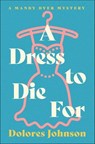 A Dress to Die For - Dolores Johnson - 9798337201085