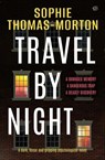 Travel by Night - Sophie Morton-Thomas - 9798337202006