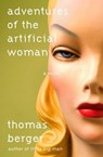 Adventures of the Artificial Woman - Thomas Berger - 9798337204260