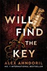 I Will Find the Key - Alex Ahndoril - 9798337205106