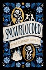 Snowblooded - Emma Sterner-Radley - 9798337206974