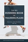 The Big Running Book of Training Plans: Running training plans for every skill level: For beginner runners, experienced runners and ambitious elite at - Thomas Bauer Msc - 9798339176046