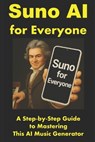 Suno AI for Everyone - Marcelo Honores - 9798339490784