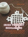 Irish Crochet Reimagined: Mastering the Craft of Elegant Tablecloths, Detailed Trims, and Opulent Bedspreads for Contemporary Living in Two Thou - Jennifer H. Brown - 9798340351272