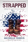 Strapped: Fighting for the soul of the American working class - Michelle Teheux - 9798341175259