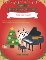 Popular Christmas Carols For the Piano: 25+ Piano Christmas Songs for Kids and Adults. Beginner to Intermediate including finger numbers for every son - Josh Smiley - 9798343998436