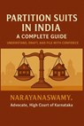 Partition Suits in India: A Complete Guide: Understand, Draft, and File with Confidence - Narayanaswamy R - 9798345070635