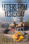 Surviving the Evacuation, Book 22: Letters from Yesterday - Frank Tayell - 9798345184288