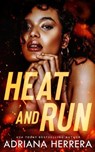 Heat and Run: A Steamy F/F/F Omegaverse Novella - Adriana Herrera - 9798345247853