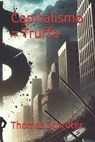 Schröter, T: Capitalismo = Truffa - Thomas Schröter - 9798345732670