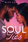 Soul Ties - Candice - 9798347016679