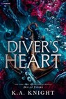 Diver's Heart: A Dark Romance - K. a. Knight - 9798347021024
