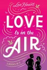 Love Is in the Air 3 Books in 1!: Written in the Stars; Meet Me at Sunset; Playing for Keeps - Lee Heart - 9798347101726