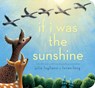 If I Was the Sunshine - Julie Fogliano - 9798347103454