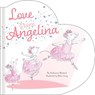 Love from Angelina - Katharine Holabird - 9798347114528