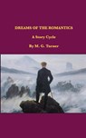 Turner, M: Dreams of the Romantics - M. G. Turner - 9798347447145