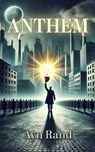 Anthem - Ayn Rand - 9798347503063