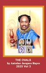 The Ovals 2025 Vol 3 - Antoine Jacques Hayes - 9798347537662