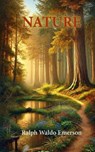 Nature - Ralph Waldo Emerson - 9798347554577