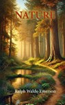 Nature - Ralph Waldo Emerson - 9798347554577