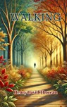 Walking - Henry David Thoreau - 9798347564002