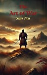 The Art of War - Sun Tzu - 9798347573752