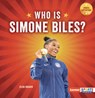 Who Is Simone Biles?: USA Gymnastics Superstar - Zelda Wagner - 9798348029104