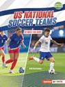 Us National Soccer Teams: Ultimate Fan Guide - Keith Elliot Greenberg - 9798348029258