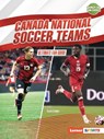 Canada National Soccer Teams: Ultimate Fan Guide - David Stabler - 9798348029265