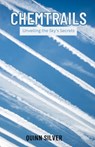 Silver, Q: Chemtrails - Quinn Silver - 9798348108328