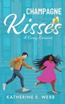 Champagne Kisses: A Curvy Romance - Katherine E. Webb - 9798348109349