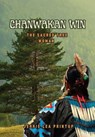 Chanwakan Win: The Sacred Tree Woman - Jerrie Lea Printup - 9798348111649