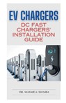 Shimba, M: EV Chargers - Maxwell Shimba - 9798348125400