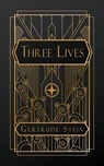 Three Lives - Gertrude Stein - 9798348126063
