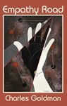 Empathy Road - Charles Goldman - 9798348141035