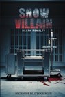 Blattenberger, M: Snow Villain - Michael P. Blattenberger - 9798348176709