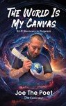 The World Is My Canvas: R.I.P. Recovery in Progress - Joe Easterday - 9798348269005