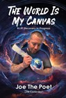 The World Is My Canvas: R.I.P. Recovery in Progress - Joe Easterday - 9798348269258