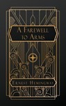 Hemingway, E: Farewell to Arms - Ernest Hemingway - 9798348337155