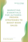 Marketing Mastery: Avoiding Common Mistakes for Authors - Bourgeois - 9798348409524