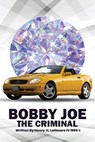 Bobby Joe the Criminal -  - 9798348429843