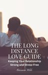 Wilde, C: Long Distance Love Guide - Carmen Wilde - 9798348429980
