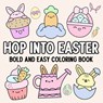 Hop Into Easter: Bold and Easy Coloring Book - Hue Coloring - 9798348433901