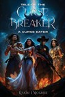 Tale of the Curse Breakers - Rakim I. McGhee - 9798348475406