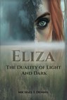 The Duality of Light and Dark - Michael L. Dennis - 9798348486501