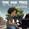 The Oak Tree That Grew Out of Oakcliff - Martineau Jeffery-West - 9798348493066