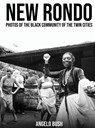 New Rondo: Photos of the black community of the twin cities - Angelo T. Bush - 9798348525583