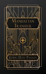 Manhattan Transfer - John Dos Passos - 9798348546076