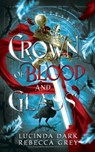 Crown of Blood and Glass - Lucinda Dark - 9798348548599